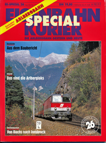   Eisenbahn Kurier Special Heft 26: Die Arlbergbahn gestern und heute. 