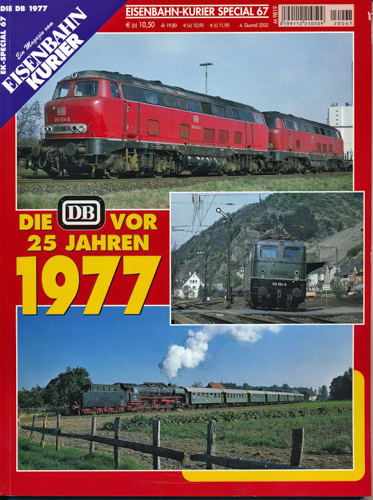   Eisenbahn Kurier Special Heft 67: Die DB vor 25 Jahren 1977. 