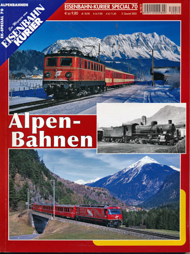   Eisenbahn Kurier Special Heft 70: Alpen-Bahnen. 