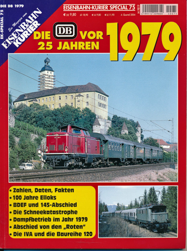   Eisenbahn Kurier Special Heft 75: Die DB vor 25 Jahren -  1979. 