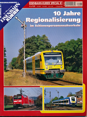   Eisenbahn Kurier Special Heft 81: 10 Jahre Regionalisierung im Schienenpersonennahverkehr. 