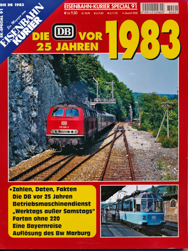   Eisenbahn Kurier Special Heft 91: Die DB vor 25 Jahren - 1983. 