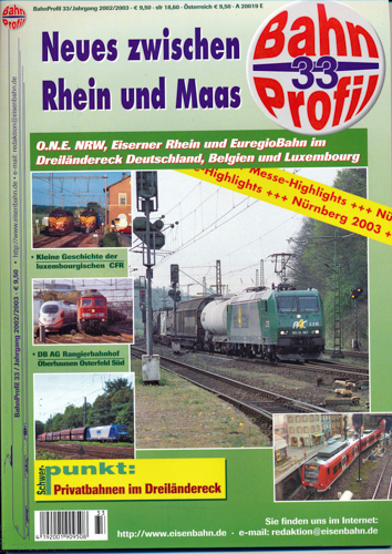   BahnProfil Heft 33: Neues zwischen Rhein und Maas. O.N.E. NRW, Eiserner Rhein und EuregioBahn im Dreiländereck Deutschland, Belgien und Luxemburg. 