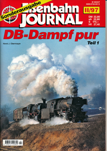 Weisbrod, Manfred / Wiegard, Hans / Schubert, Dieter  Eisenbahn-Journal  Sonderausgabe II/97: DB-Dampf pur. Teil 1. 