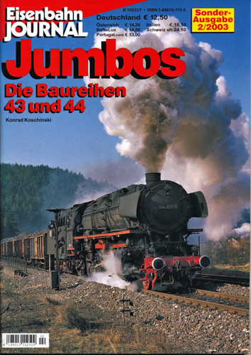 Koschinski, Konrad  Eisenbahn-Journal Sonderausgabe 2/2003: Jumbos. Die Baureihen 43 und 44. 