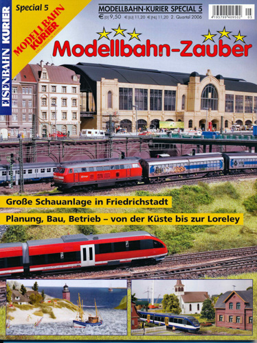   Eisenbahn Kurier Modellbahn-Kurier Special Heft 5: Modellbahn-Zauber. Große Schauanlagen in Friedrichstadt u.a.. 
