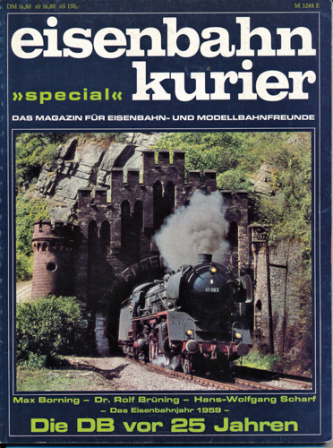 Borning, Max / Brüning, Rolf / Scharf, Hans-Wolfgang  Eisenbahn Kurier Special: Die DB vor 25 Jahren. Das Eisenbahnjahr 1959. 