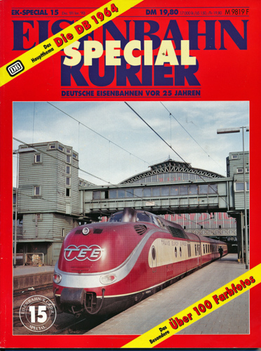   Eisenbahn Kurier Special Heft 15: Deutsche Eisenbahnen vor 25 Jahren. Die DB 1964. 
