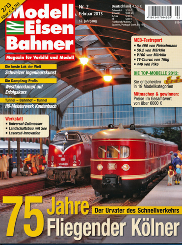   Modelleisenbahner. Magazin für Vorbild und Modell. Heft 2/2013: 75 Jahre Fliegender Kölner. Der Urvater des Schnellverkehrs. 