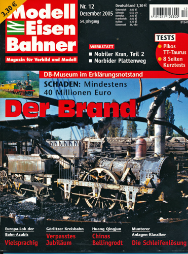   Modelleisenbahner. Magazin für Vorbild und Modell. Heft 12/2005: Der Brand. DB-Museum im Erklärungsnotstand. 