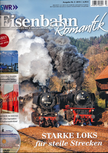   SWR Eisenbahn Romantik Heft 3/2015: Starke Loks für steile Strecken (ohne DVD!). 