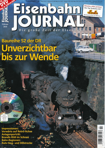   Eisenbahn Journal Heft 2/2018: Unverzichtbar bis zur Wende. Baureihe 52 der DR (ohne DVD!). 