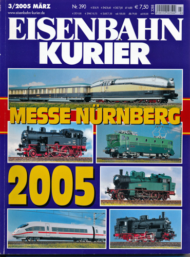   Eisenbahn Kurier Heft 3/2005 (Nr. 390): Messe Nürnberg 2005. 
