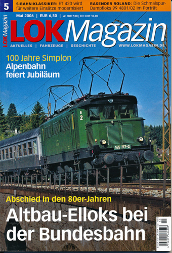   Lok Magazin Heft 5/2006 (Mai 2006): Altbau-Elloks bei der Bundesbahn. Abschied in den 80er-Jahren. 