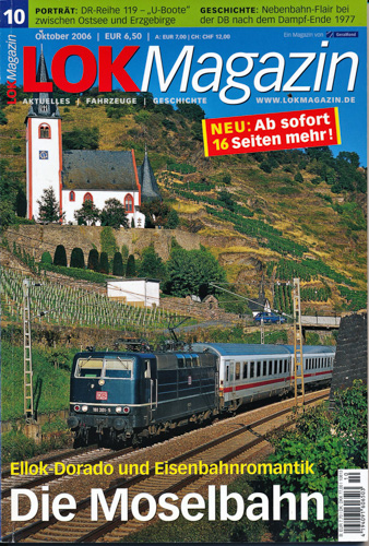   Lok Magazin Heft 10/2006 (Oktober 2006): Die Moselbahn. Ellok-Dorado und Eisenbahnromantik. 