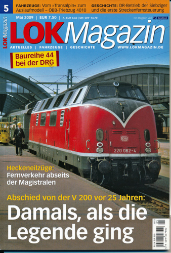   Lok Magazin Heft 5/2009 (Mai 2009): Damals, als die Legende ging. Abschied von der V 200 vor 25 Jahren. 