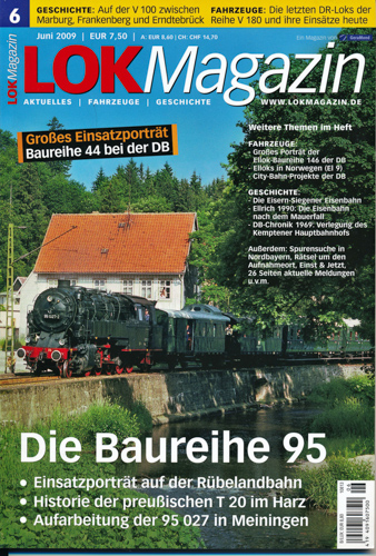   Lok Magazin Heft 6/2009 (Juni 2009): Die Baureihe 95. 