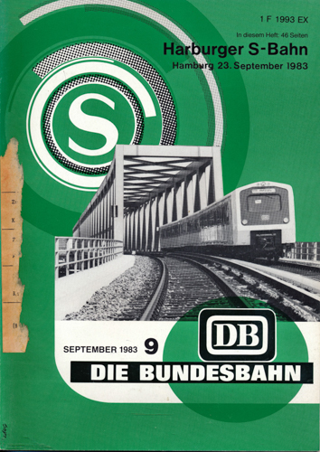Deutsche Bundesbahn (Hrg.)  Die Bundesbahn. Zeitschrift. Heft 9 / September 1983 / 59. Jahrgang: Harburger S-Bahn. Hamburg 23. September 1983. 