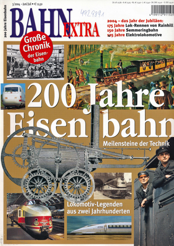   Bahn-Extra Heft 3/2004: 200 Jahre Eisenbahn. Meilensteine der Technik. 