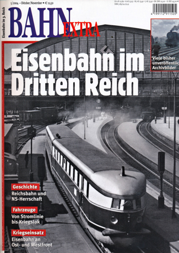   Bahn-Extra Heft 5/2004: Eisenbahn im Dritten Reich. 