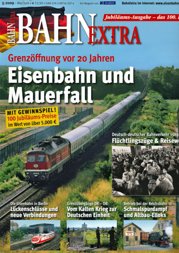   Bahn-Extra Heft 3/2009: Eisenbahn und Mauerfall. 