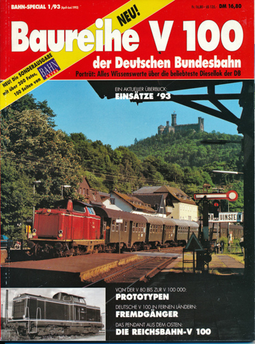  Bahn-Special Heft 1/93: Baureihe V 100 der Deutschen Bundesbahn. Porträt: Alles Wissenswerte über die beliebteste Diesellok der DB. 