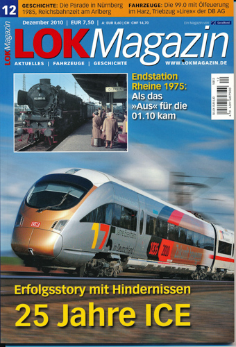   Lok Magazin Heft 12/2010: 25 Jahre ICE. Erfolgsstory mit Hindernissen. 