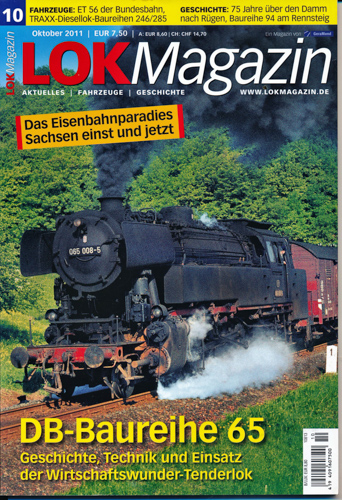   Lok Magazin Heft 10/2011: DB-Baureihe 65. Geschichte, Technik und Einsatz der Wirtschaftswunder-Tenderlok. 