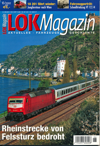   Lok Magazin Heft 6/2002: Rheinstrecke von Felssturz bedroht. 