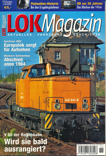   Lok Magazin Heft 11/2002: Wird sie bald ausrangiert? V 60 der Reichsbahn. 