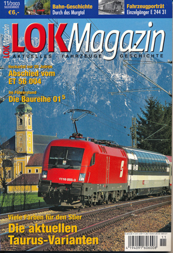   Lok Magazin Heft 11/2003: Die aktuellen Taurus-Varianten. Viele Farben für den Stier. 