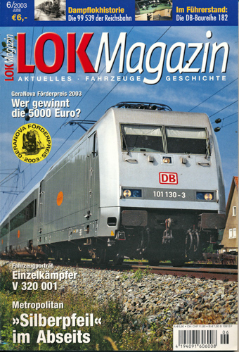   Lok Magazin Heft 6/2003: 'Silberpfeil' im Abseits. Metropolitan. 