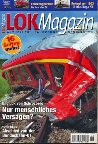   Lok Magazin Heft 8/2003: Nur menschliches Versagen? Unglück von Schrozberg. 