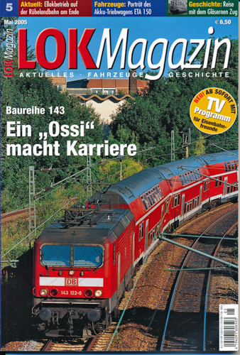   Lok Magazin Heft 5/2005: Ein 'Ossi' macht Karriere. Baureihe 143. 