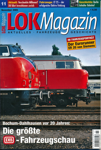   Lok Magazin Heft 11/2005: Die größte DB-Fahrzeugschau. Bochum-Dahlhausen vor 20 Jahren. 