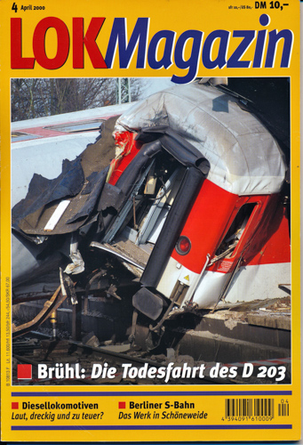   Lok Magazin Heft 4/2000: Brühl: Die Todesfahrt des D 203. 