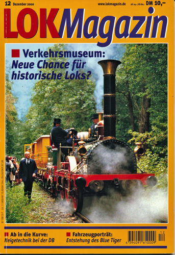   Lok Magazin Heft 12/2000: Verkehrsmuseum: Neue Chance für historische Loks?. 