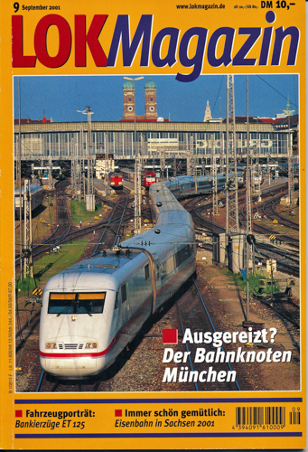   Lok Magazin Heft 9/2001: Ausgereizt? Der Bahnknoten München. 