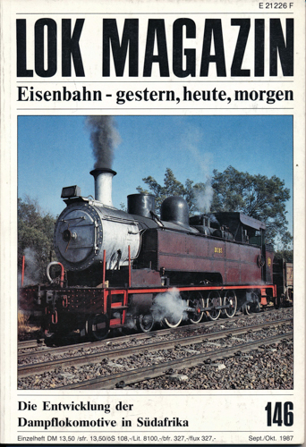   Lok Magazin Heft Nr. 146 (Sept./Okt. 1987): Die Entwicklung der Dampflokomotive in Südafrika. 