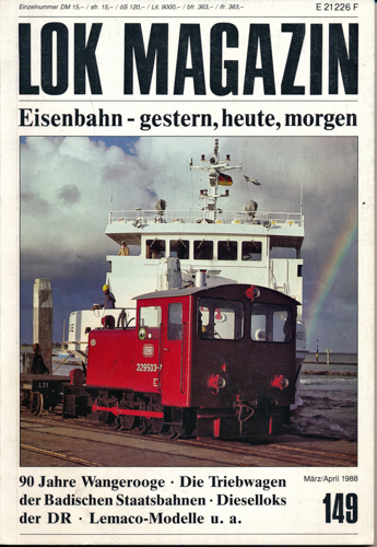   Lok Magazin Heft Nr. 149 (März/April 1988): 90 Jahre Wangerooge. Die Triebwagen der Badischen Staatsbahnen u.a.. 