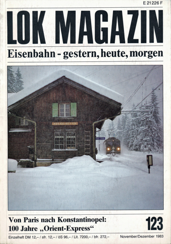   Lok Magazin Heft 123 (November/Dezember 1983): Von Paris nach Konstantinopel: 100 Jahre 'Orient-Express'. 