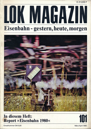   Lok Magazin Heft 101: Report 'Eisenbahn 1980'. 
