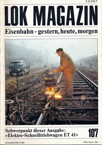   Lok Magazin Heft 107 (Juli/August 1981): Elektro-Schmelltriebwagen ET 41. 