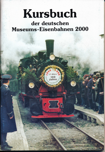   Kursbuch der Deutschen Museums-Eisenbahnen 2000. 