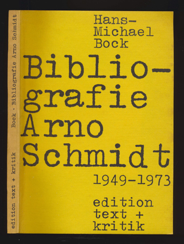 BOCK, Hans-Michael  Bibliographie Arno Schmidt 1949-1973. 