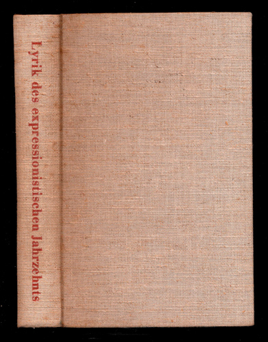 BENN, Gottfried (Einl.)  Lyrik des expressionistischen Jahrzehnts. Von den Wegbereitern bis zum Dada. 