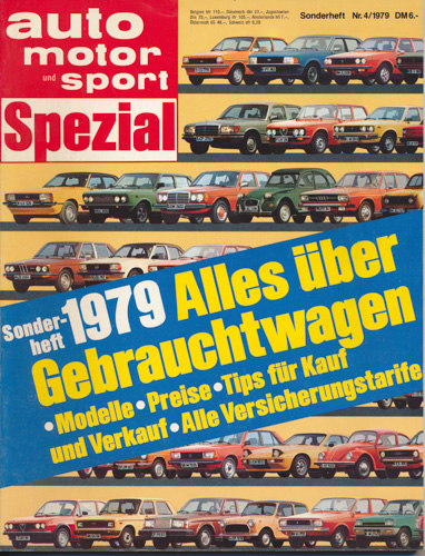   auto, motor und sport SPEZIAL. hier: Sonderheft 1979. Alles über Gebrauchtwagen. 