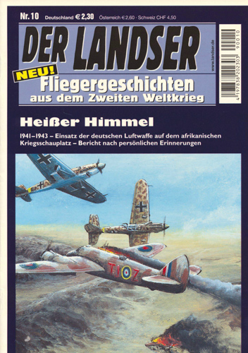   Der Landser. Fliegergeschichten aus dem zweiten Weltkrieg. hier: Heft 10: Heißer Himmel. 