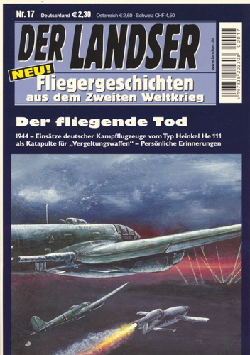   Der Landser. Fliegergeschichten aus dem zweiten Weltkrieg. hier: Heft 17: Der fliegende Tod. 