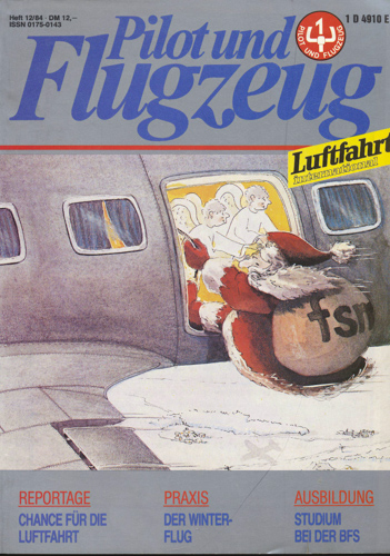   Pilot und Flugzeug. Luftfahrt International. hier: Heft 12/84. 